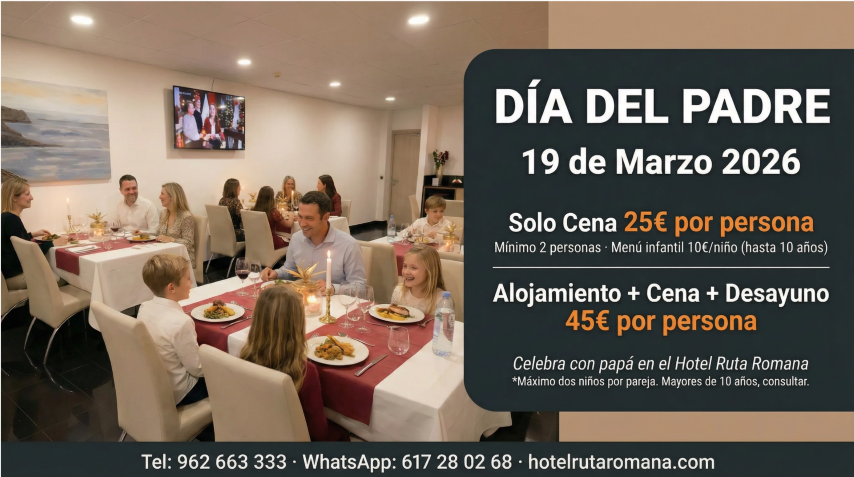 Día del Padre 2026 Hotel Ruta Romana Sagunto