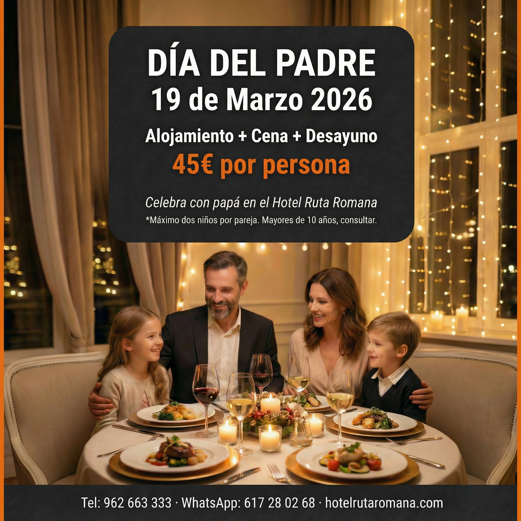 Cena familiar Día del Padre Hotel Ruta Romana